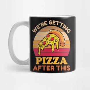 We Are Getting Pizza Mug